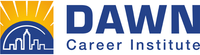 Logo of Dawn Career Institute. It features a stylized Delaware city skyline beneath a rising sun, with the text "DAWN Career Institute" in bold letters.